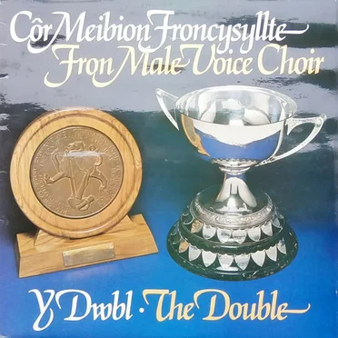 Y Dwbl / The Double by Côr Meibion Froncysyllte - album cover