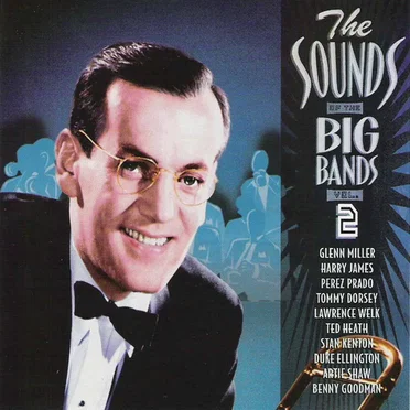 The Sounds of the Big Bands, Volume 2 by Various Artists - album cover