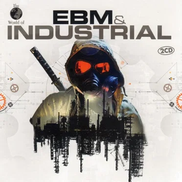 The World of EBM & Industrial by Various Artists - album cover