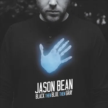 Black Then Blue Then Gray by Jason Bean - album cover