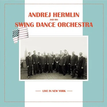 Live in New York by Andrej Hermlin and His Swing Dance Orchestra - album cover