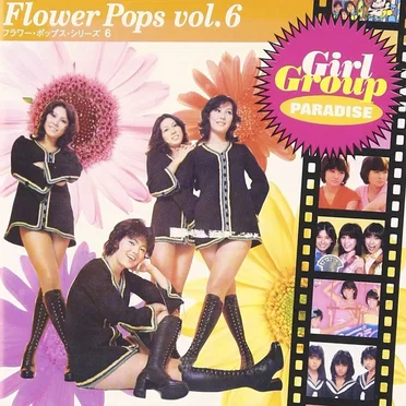 Flower Pops vol.6 Girl Group PARADISE by Various Artists - album cover