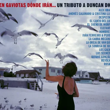 Cien gaviotas dónde irán… Un tributo a Duncan Dhu by Various Artists - album cover