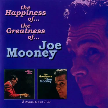 Happiness of Joe Mooney / Greatness of Joe Mooney
