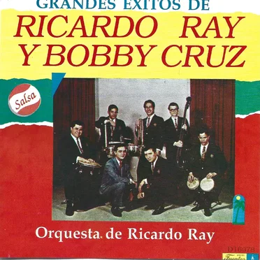 Grandes éxitos de Ricardo Ray y Bobby Cruz