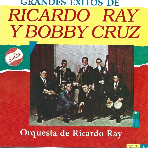 Grandes éxitos de Ricardo Ray y Bobby Cruz