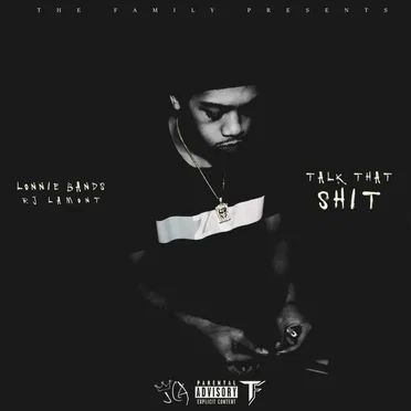 Talk That Shit by BandGang Lonnie Bands - album cover