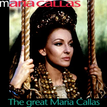 The Great Maria Callas
