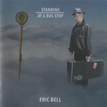 Standing at a Bus Stop by Eric Bell - album cover