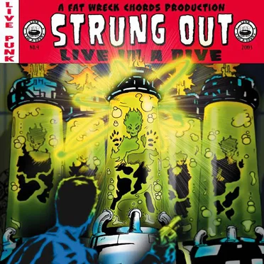 Live in a Dive by Strung Out - album cover