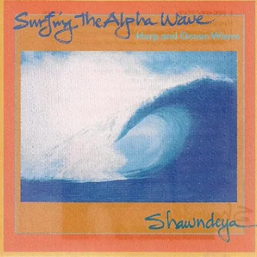 Surfing the Alpha Wave by Shawndeya - album cover