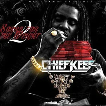 Sorry 4 The Weight 2 by Chief Keef - album cover