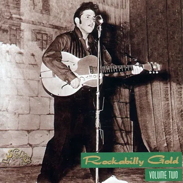 Rockabilly Gold, Volume Two: 30 Early Original Tracks by Various Artists - album cover