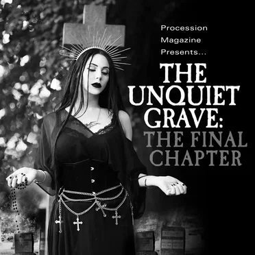 The Unquiet Grave: The Final Chapter by Various Artists - album cover