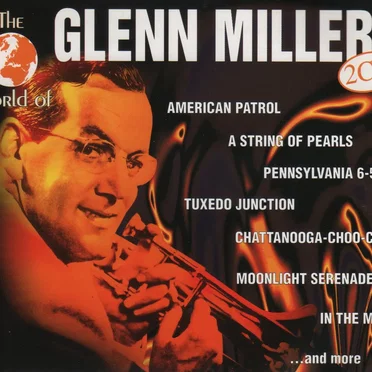 The World of Glenn Miller