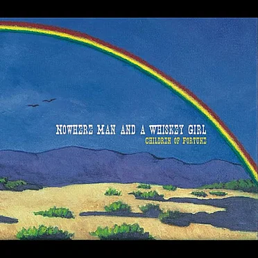 Children of Fortune by Nowhere Man and a Whiskey Girl - album cover