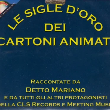 Le sigle d'oro dei cartoni animati by Various Artists - album cover