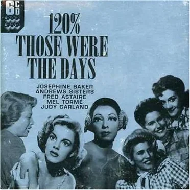 120% Those Were the Days by Various Artists - album cover