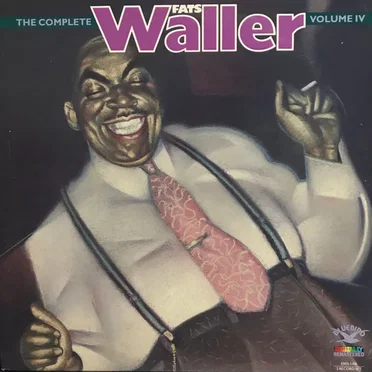 The Complete Fats Waller Volume IV