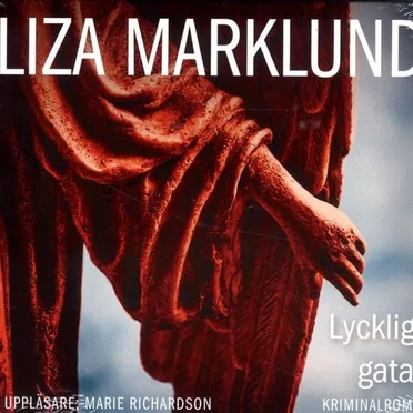 Lyckliga gatan by Liza Marklund - album cover