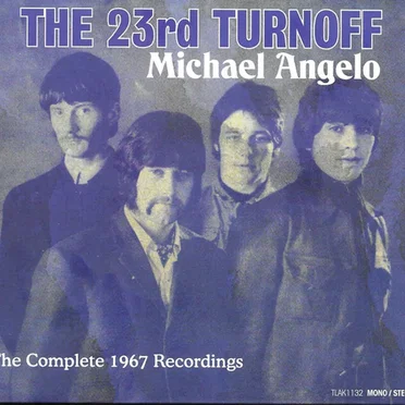 Michael Angelo: The Complete 1967 Recordings by The 23rd Turnoff - album cover