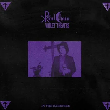 In the Darkness by Paul Chain Violet Theatre - album cover