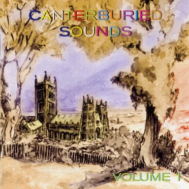 Canterburied Sounds, Volume 1 by Various Artists - album cover