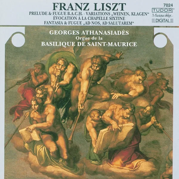 Prelude & Fugue B.A.C.H. / Variations "Weinen, Klagen" / Évocation à la Chapelle Sixtine / Fantasia & Fugue "Ad nos, ad salutarem"