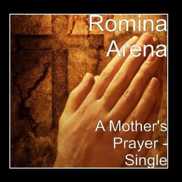 A Mother’s Prayer by Romina Arena - album cover