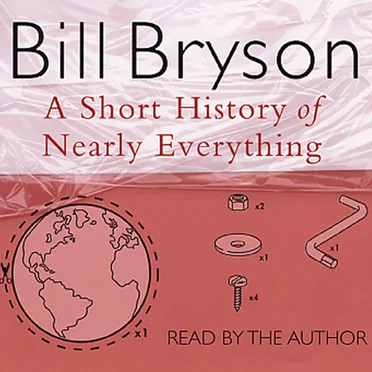 A Short History of Nearly Everything by Bill Bryson - album cover