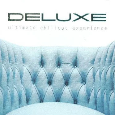 Deluxe: Ultimate Chillout Experience by Various Artists - album cover