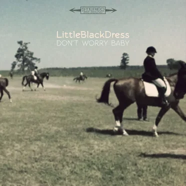 Don’t Worry Baby by Little Black Dress - album cover