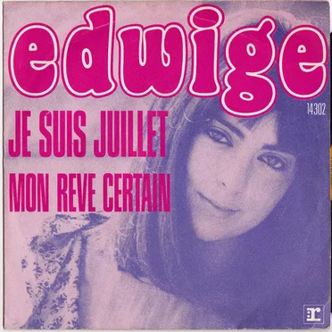 Je Suis Juillet / Mon Rêve Certain