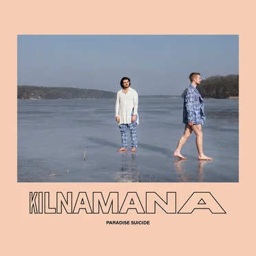 Paradise Suicide by KILNAMANA - album cover