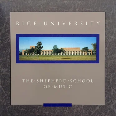 Rice University - The Shepherd School of Music by The Shepherd School of Music - album cover
