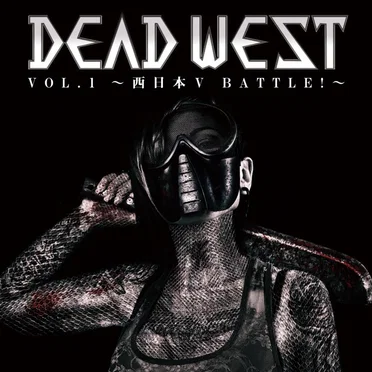DEAD WEST VOL.1~西日本V BATTLE!~ by Various Artists - album cover