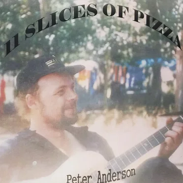 11 Slices of Pizza by Peter Anderson - album cover