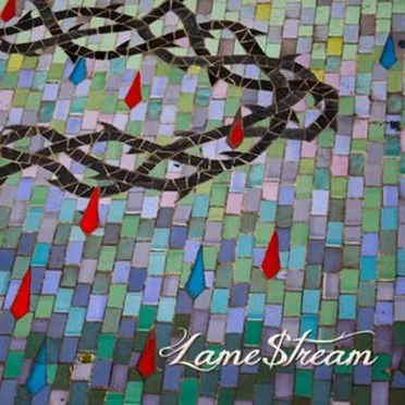 Lame$tream by IAME - album cover