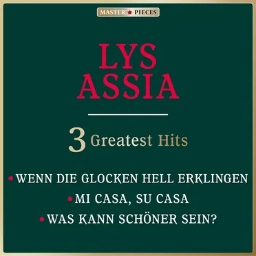 Masterpieces Presents Lys Assia: 3 Greatest Hits