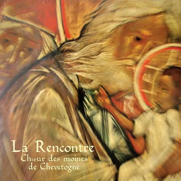 La Rencontre by Chœur des moines de Chevetogne - album cover