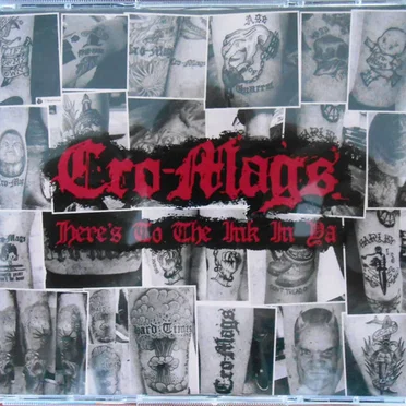Here's to the Ink in Ya by Cro-Mags - album cover