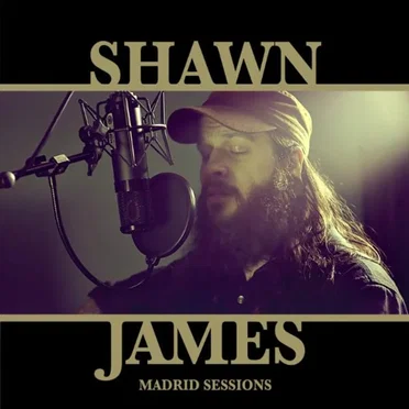 The Madrid Sessions by Shawn James - album cover