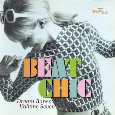 Beat Chic – Dream Babes, Volume Seven by Various Artists - album cover