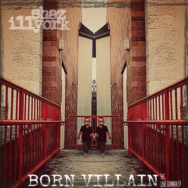 Born Villian by Shaz Illyork - album cover