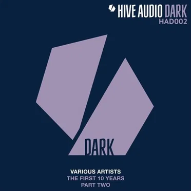 Hive Audio The First 10 Years - Part 2 by Various Artists - album cover