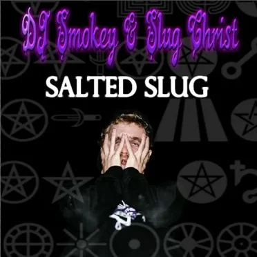 SALTED SLUG