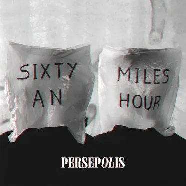 Sixty Miles An Hour