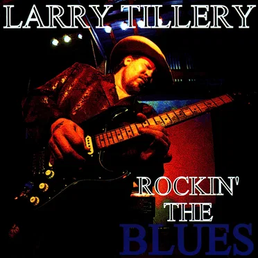 Rockin' the Blues by Larry Tillery - album cover
