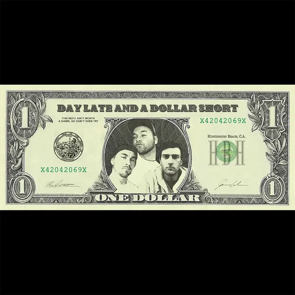 Day Late and a Dollar Short