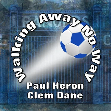 Walking Away No Way by Clem Dane & Paul Heron - album cover